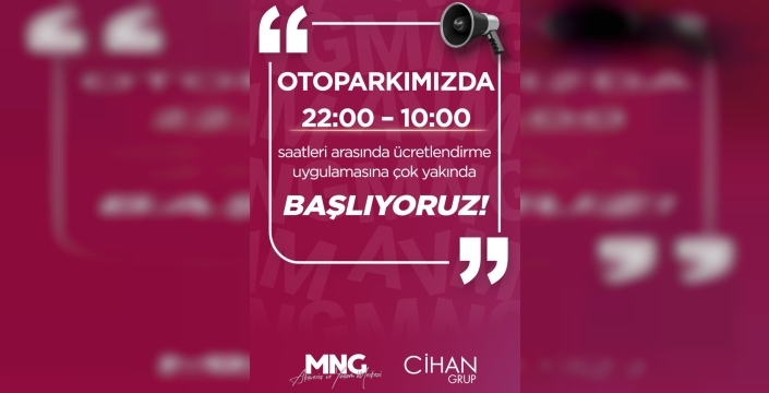 MNG AVM’den Uzun Süreli Parka Yeni Ücret Düzenlemesi
