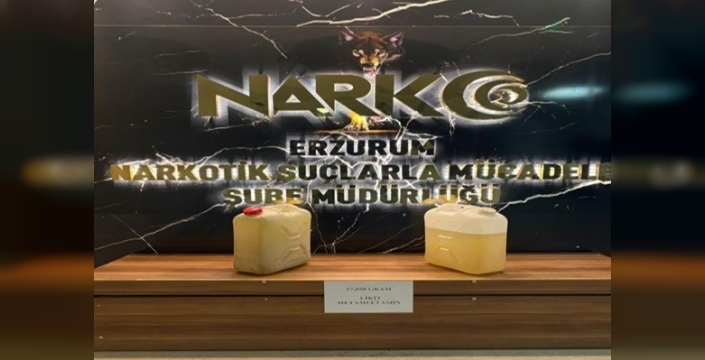 Erzurum’da dev uyuşturucu operasyonu: 27 kilo 850 gram likit metamfetamin ele geçirildi