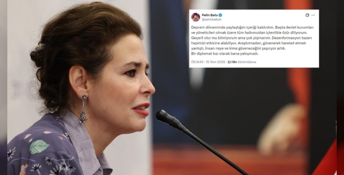 Deprem zamanında "Devlet yoktu" diye paylaşım yapan Pelin Batu özür diledi